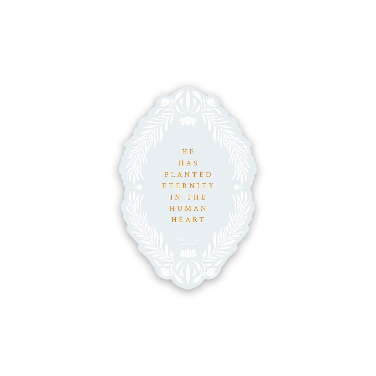 Eternity in the Human Heart Sticker