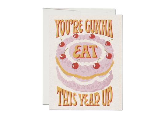 Eat This Year Up Greeting Card