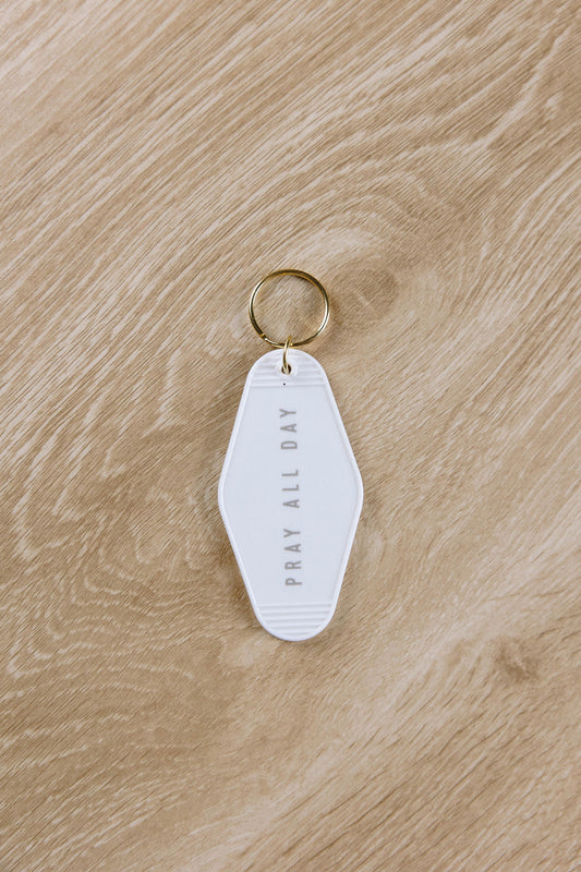 Pray All Day Keychain