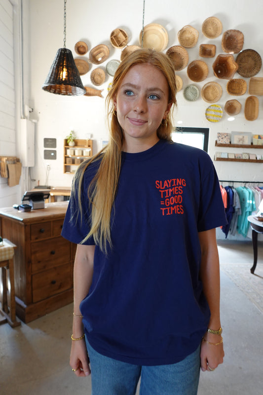 Slaying Times = Good Times Tee