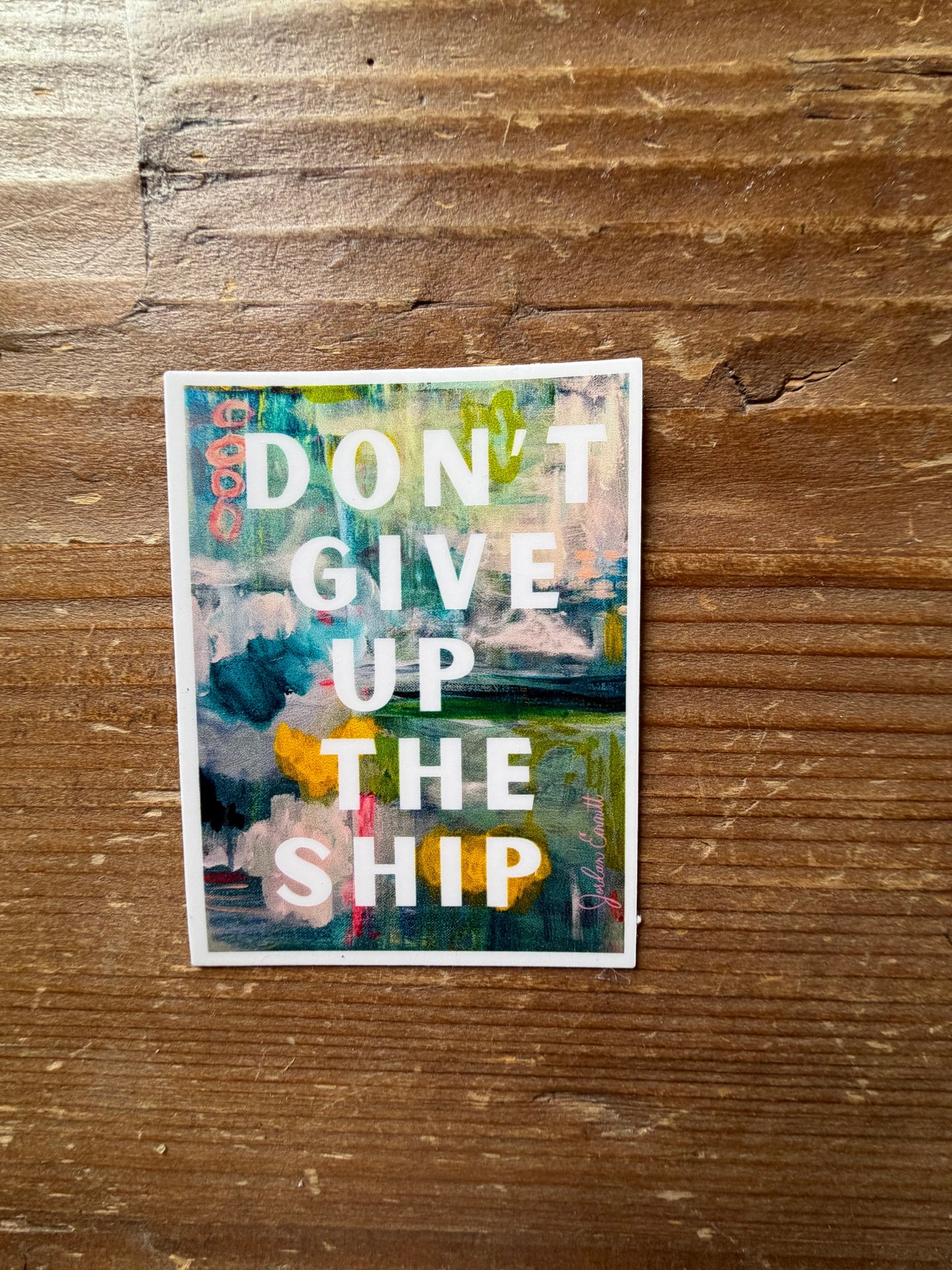 Don't Give Up The Ship Sticker