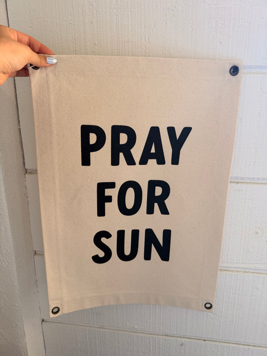 Pray for Sun Canvas Banner