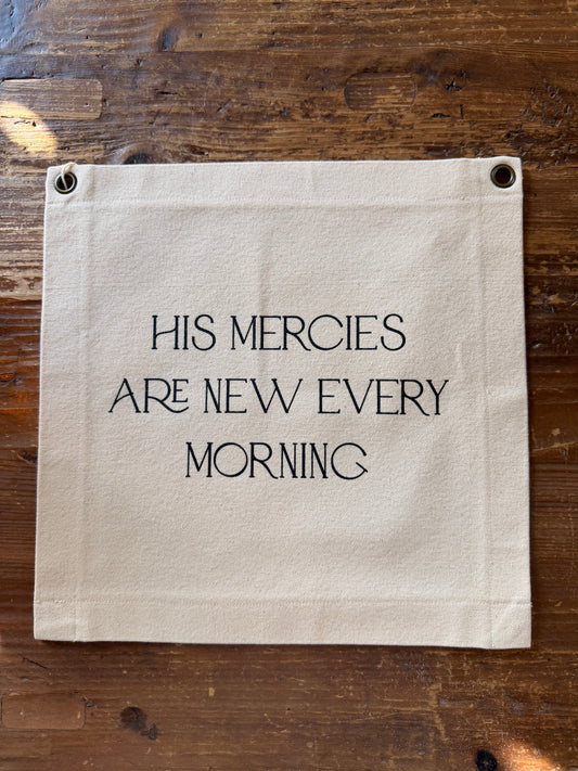 His Mercies Canvas Banner
