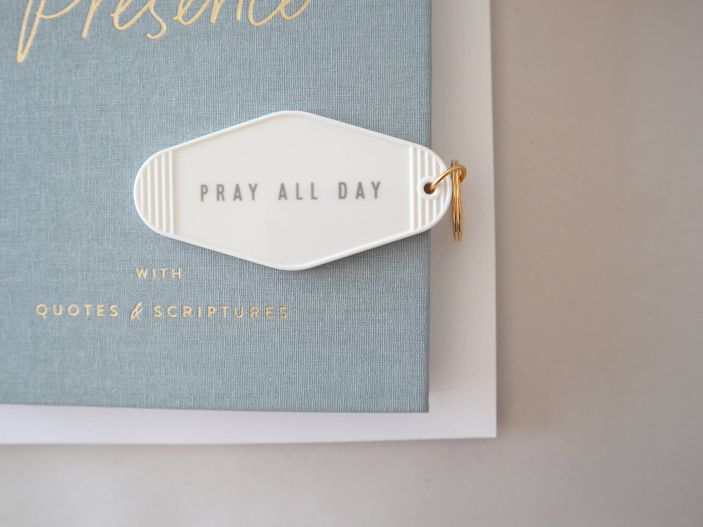 Pray All Day Hotel Keychain