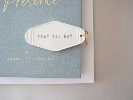Pray All Day Hotel Keychain